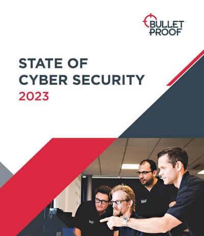 Bulletproof State of Cyber Security Report 2023