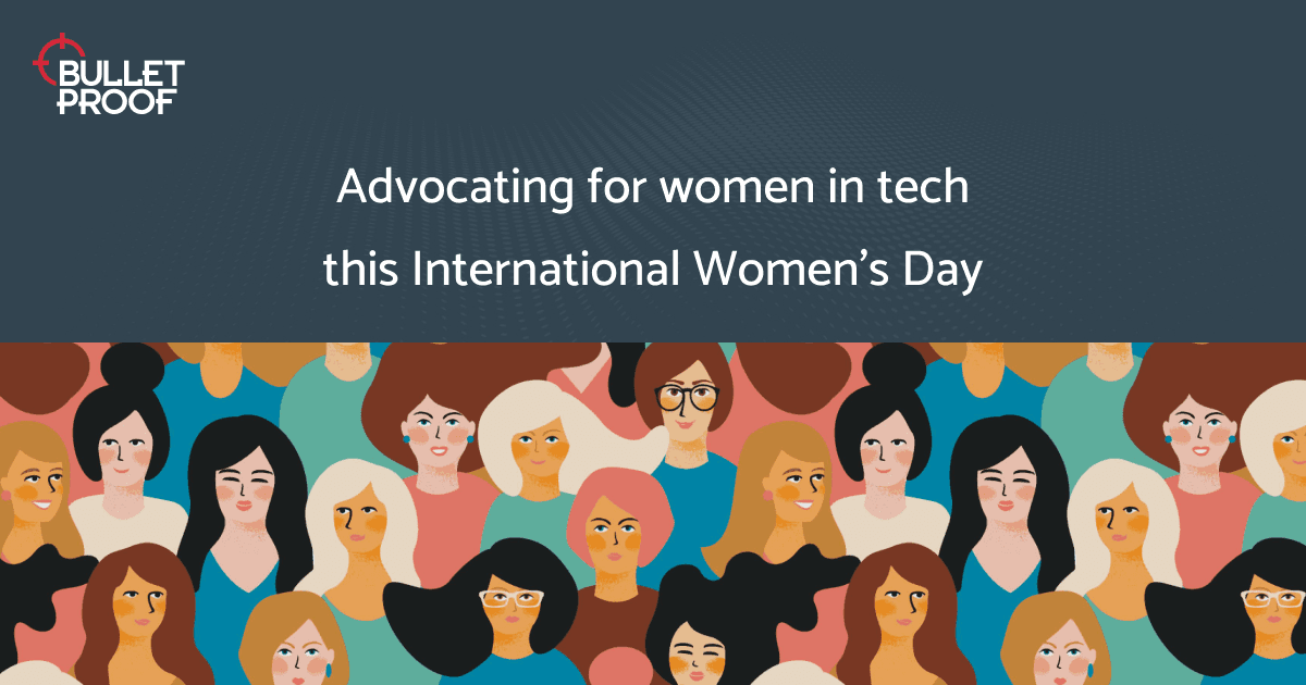 Women in Tech – International Women’s Day
