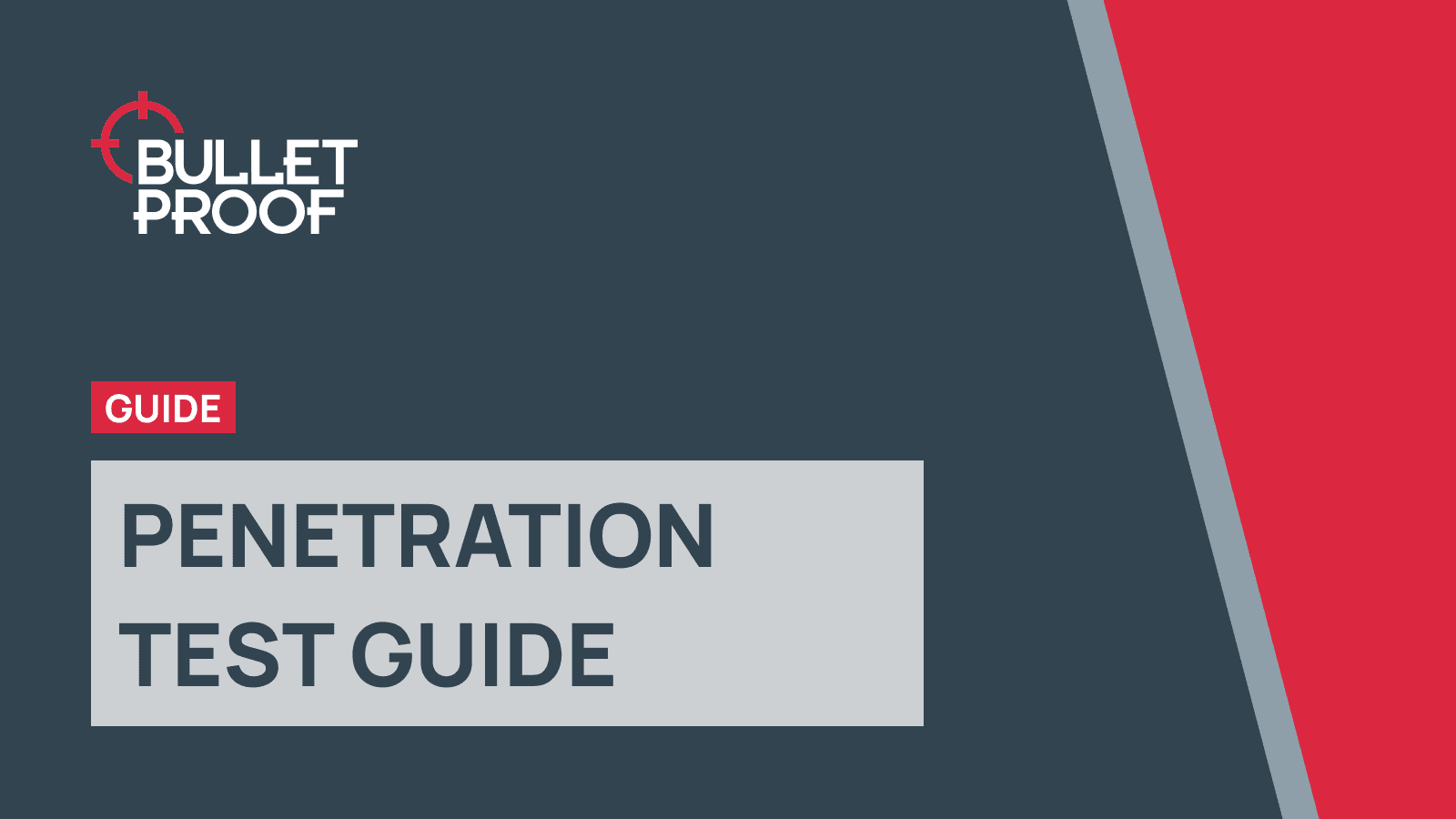 Penetration Testing Explained: The Ultimate Guide | Bulletproof